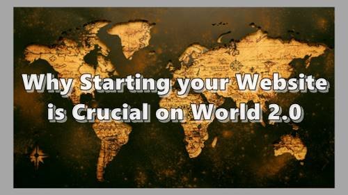 The world we know has changed, and starting your website today is crucial.